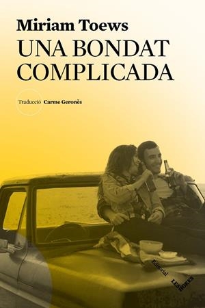 BONDAT COMPLICADA, UNA  | 9788412168686 | TOEWS, MIRIAM | Cooperativa Cultural Rocaguinarda