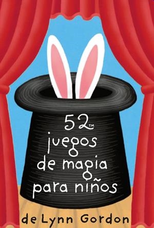52 JUEGOS DE MAGIA PARA NIÑOS | 9788868217921 | LYNN, GORDON | Cooperativa Cultural Rocaguinarda