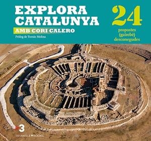 EXPLORA CATALUNYA AMB CORI CALERO | 9788484787013 | CALERO LÓPEZ, CORONA | Cooperativa Cultural Rocaguinarda