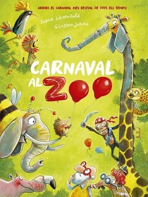 CARNAVAL AL ZOO | 9788424666385 | SCHOENWALD, SOPHIE | Cooperativa Cultural Rocaguinarda