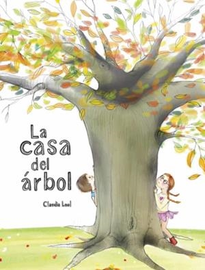 CASA DEL ÁRBOL, LA  | 9788418232053 | LEAL, CLAUDIA | Cooperativa Cultural Rocaguinarda