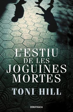 ESTIU DE LES JOGUINES MORTES, L' (INSPECTOR SALGADO 1) | 9788418132773 | HILL, TONI | Cooperativa Cultural Rocaguinarda
