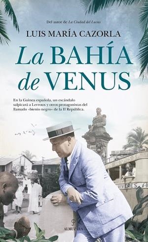 LA BAHÍA DE VENUS | 9788418346149 | LUIS MARÍA CAZORLA | Cooperativa Cultural Rocaguinarda