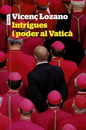 INTRIGUES I PODER AL VATICÀ | 9788498094848 | LOZANO, VICENÇ | Cooperativa Cultural Rocaguinarda