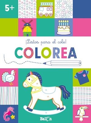 ¡LISTOS PARA EL COLE! COLOREA +5 | 9789403224916 | BALLON | Cooperativa Cultural Rocaguinarda