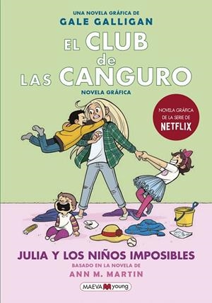 CLUB DE LAS CANGURO 5, EL: JULIA Y LOS NIÑOS IMPOSIBLES | 9788418184130 | GALLIGAN, GALE | Cooperativa Cultural Rocaguinarda