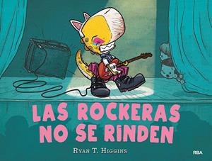 NIÑOS NO SE COMEN 2. LAS ROCKERAS NO SE RINDEN, LOS  | 9788427222632 | HIGGINS RYAN T. | Cooperativa Cultural Rocaguinarda