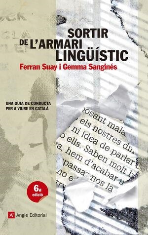 SORTIR DE L'ARMARI LINGÜÍSTIC | 9788415695561 | SUAY I LERMA, FERRAN/SANGINÉS SAIZ, GEMMA | Cooperativa Cultural Rocaguinarda