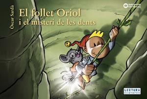 FOLLET ORIOL I EL MISTERI DE LES DENTS, EL | 9788448952860 | SARDÀ, ÒSCAR | Cooperativa Cultural Rocaguinarda