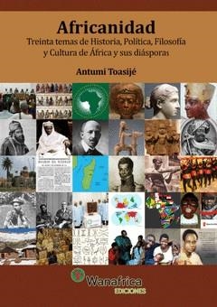 AFRICANIDAD | 9788417150976 | TOASIJÉ, ANTUMI | Cooperativa Cultural Rocaguinarda