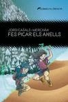 FES PICAR ELS ANELLS - CAT | 9788412271850 | CASALS I MERCHAN, JORDI | Cooperativa Cultural Rocaguinarda