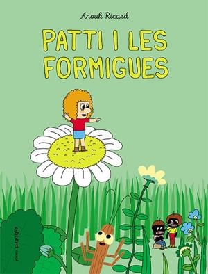 PATTI I LES FORMIGUES | 9788418215254 | RICARD, ANOUK | Cooperativa Cultural Rocaguinarda