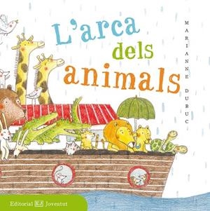 ARCA DELS ANIMALS, L' | 9788426143518 | DUBUC, MARIANNE | Cooperativa Cultural Rocaguinarda