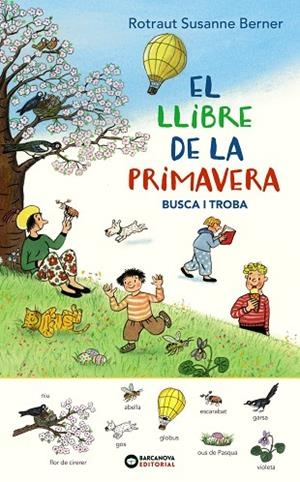 LLIBRE DE LA PRIMAVERA. BUSCA I TROBA | 9788448947699 | ROTRAUT BERNER, SUSANNE | Cooperativa Cultural Rocaguinarda