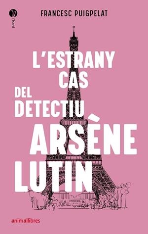 L'ESTRANY CAS DEL DETECTIU ARSÈNE LUTIN | 9788418592010 | PUIGPELAT, FRANCESC | Cooperativa Cultural Rocaguinarda
