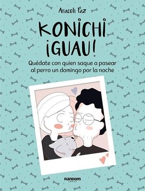 KONICHI¡GUAU! | 9788417247911 | PAZ, ARACELI | Cooperativa Cultural Rocaguinarda
