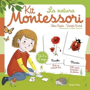 KIT MONTESSORI. LA NATURA | 9788418443183 | SANTINI, CÉLINE/KACHEL, VENDULA | Cooperativa Cultural Rocaguinarda