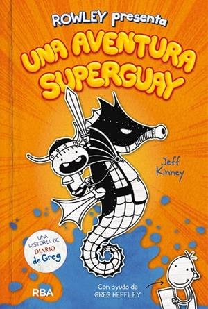 ROWLEY PRESENTA UNA AVENTURA SUPERGUAY | 9788427221130 | KINNEY JEFF | Cooperativa Cultural Rocaguinarda