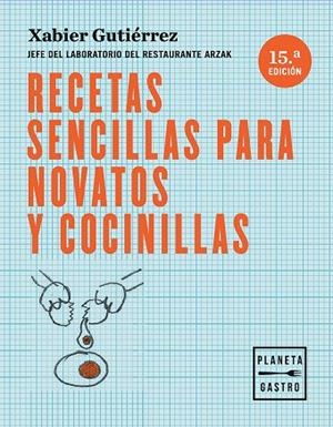 RECETAS SENCILLAS PARA NOVATOS Y COCINILLAS | 9788408166122 | GUTIÉRREZ, XABIER | Cooperativa Cultural Rocaguinarda