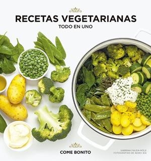 RECETAS VEGETARIANAS. TODO EN UNO | 9788418260360 | FAUDA-RÔLE, SABRINA/IDA, AKIKO | Cooperativa Cultural Rocaguinarda