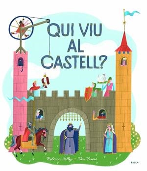 QUI VIU AL CASTELL? | 9788447942749 | COLBY, REBECCA | Cooperativa Cultural Rocaguinarda