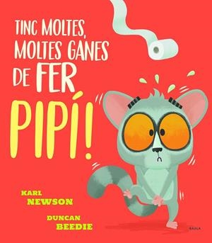 TINC MOLTES, MOLTES GANES DE FER PIPÍ! | 9788447943234 | NEWSON, KARL | Cooperativa Cultural Rocaguinarda
