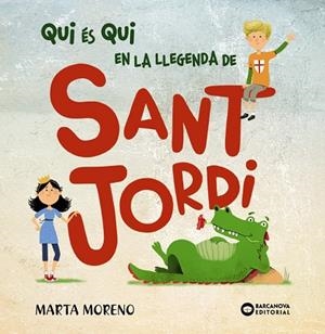 QUI ÉS QUI EN LA LLEGENDA DE SANT JORDI | 9788448952914 | BARCANOVA, EDITORIAL | Cooperativa Cultural Rocaguinarda