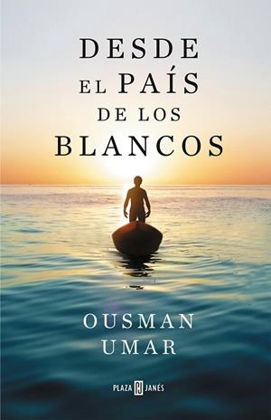 DESDE EL PAÍS DE LOS BLANCOS | 9788401025822 | UMAR, OUSMAN | Cooperativa Cultural Rocaguinarda
