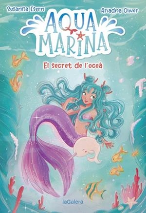 AQUA MARINA 1. EL SECRET DE L'OCEÀ | 9788424669409 | ISERN, SUSANNA | Cooperativa Cultural Rocaguinarda