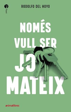 NOMÉS VULL SER JO MATEIX | 9788418592027 | DEL HOYO ALFARO, RODOLFO | Cooperativa Cultural Rocaguinarda