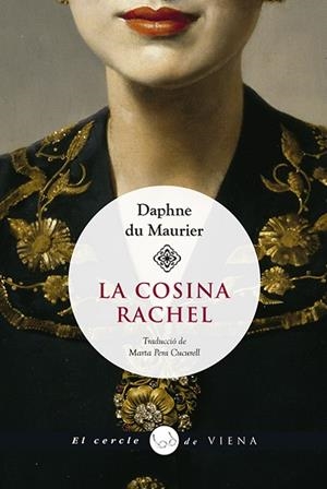 COSINA RACHEL, LA  | 9788417998585 | DU MAURIER, DAPHNE | Cooperativa Cultural Rocaguinarda