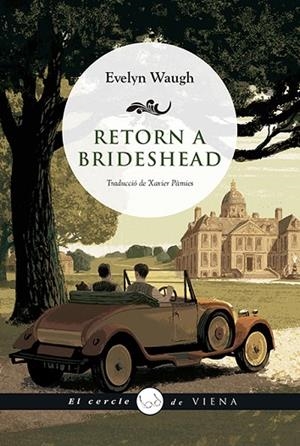 RETORN A BRIDESHEAD | 9788417998646 | WAUGH, EVELYN | Cooperativa Cultural Rocaguinarda