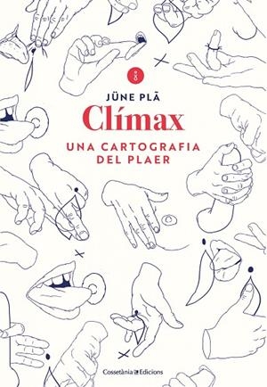 CLÍMAX | 9788490349731 | PLÂ, JÜNE | Cooperativa Cultural Rocaguinarda
