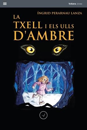 TXELL I ELS ULLS D'AMBRE, LA | 9788412185201 | PERARNAU LANZA, ÍNGRID | Cooperativa Cultural Rocaguinarda
