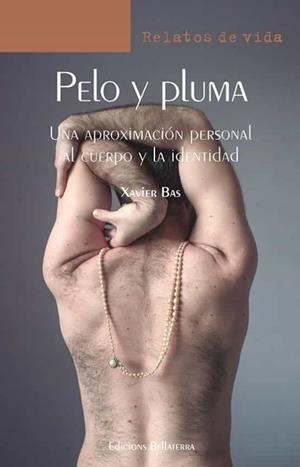 PELO Y PLUMA | 9788472909991 | BAS, XAVIER | Cooperativa Cultural Rocaguinarda