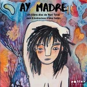 AY MADRE | 9788418580123 | CELA, NÚRIA | Cooperativa Cultural Rocaguinarda
