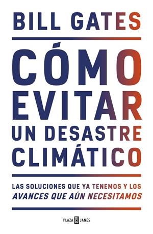 CÓMO EVITAR UN DESASTRE CLIMÁTICO | 9788401025167 | GATES, BILL | Cooperativa Cultural Rocaguinarda