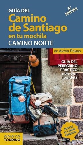 CAMINO DE SANTIAGO EN TU MOCHILA, EL. CAMINO NORTE | 9788491583714 | POMBO RODRÍGUEZ, ANTÓN | Cooperativa Cultural Rocaguinarda