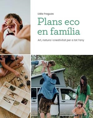 PLANS ECO EN FAMÍLIA | 9788499796796 | FRAGUAS, LÍDIA | Cooperativa Cultural Rocaguinarda