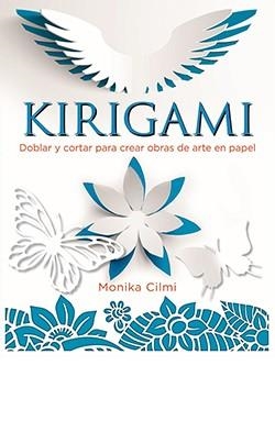 KIRIGAMI | 9788417452629 | CILMI, MONIKA | Cooperativa Cultural Rocaguinarda