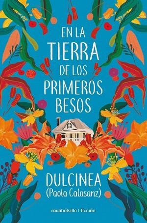 EN LA TIERRA DE LOS PRIMEROS BESOS | 9788417821289 | (PAOLA CALASANZ), DULCINEA | Cooperativa Cultural Rocaguinarda