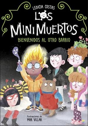 BIENVENIDOS AL OTRO BARRIO (LOS MINIMUERTOS 1) | 9788420453255 | COSTAS, LEDICIA | Cooperativa Cultural Rocaguinarda