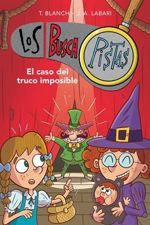 CASO DEL TRUCO IMPOSIBLE, EL (SERIE LOS BUSCAPISTAS 12) | 9788417922900 | BLANCH, TERESA/LABARI, JOSÉ ÁNGEL | Cooperativa Cultural Rocaguinarda