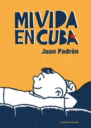 MI VIDA EN CUBA | 9788418052200 | PADRÓN, JUAN | Cooperativa Cultural Rocaguinarda