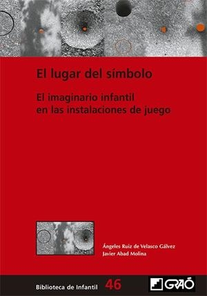 LUGAR DEL SÍMBOLO, EL  | 9788499809571 | RUIZ DE VELASCO GÁLVEZ, ÁNGELES/ABAD MOLINA, JAVIER | Cooperativa Cultural Rocaguinarda
