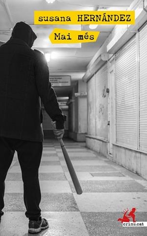 MAI MÉS | 9788417847371 | HERNÁNDEZ, SUSANA | Cooperativa Cultural Rocaguinarda
