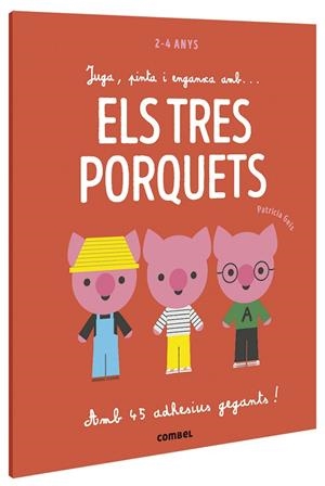 JUGA, PINTA I ENGANXA AMB... ELS TRES PORQUETS | 9788491016939 | GEIS CONTI, PATRICIA | Cooperativa Cultural Rocaguinarda