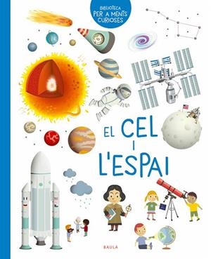 CEL I L'ESPAI, EL | 9788447945009 | LOUBIER, VIRGINIE | Cooperativa Cultural Rocaguinarda