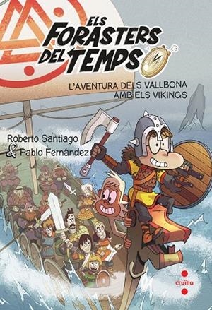 L'AVENTURA DELS VALLBONA AMB ELS VIKINGS | 9788466149327 | GARCÍA SANTIAGO, ROBERTO/FERNÁNDEZ VÁZQUEZ, PABLO | Cooperativa Cultural Rocaguinarda