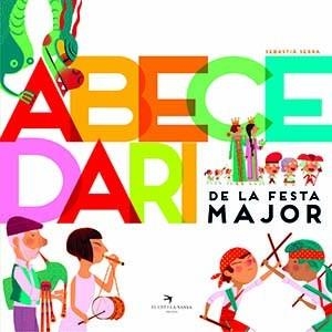 ABECEDARI DE LA FESTA MAJOR | 9788417756833 | SERRA BONILLA, SEBASTIÀ | Cooperativa Cultural Rocaguinarda
